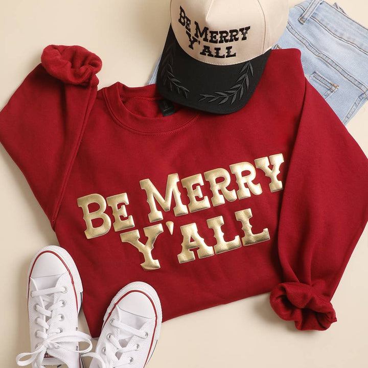 BE MERRY Y'ALL Sweatshirt