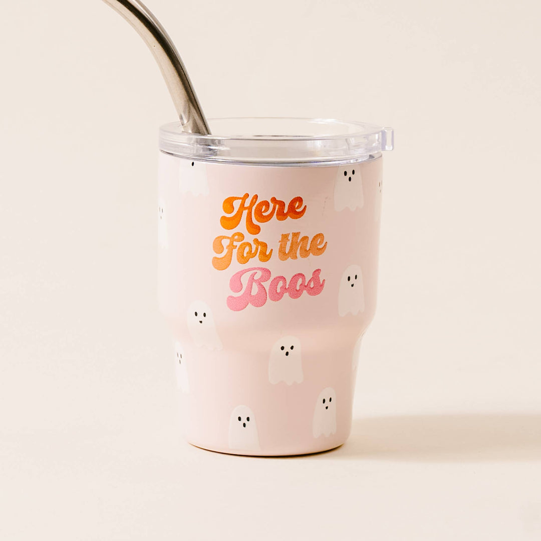 Here for the Boos Tiny Tumbler
